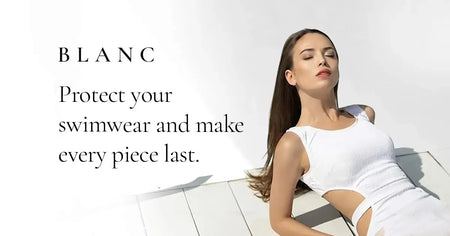 Blanc How to Care for Swimwear: Protect Your Pieces and Make Them Last